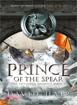 Prince of the Spear ― The Sunsurge Quartet Book 2