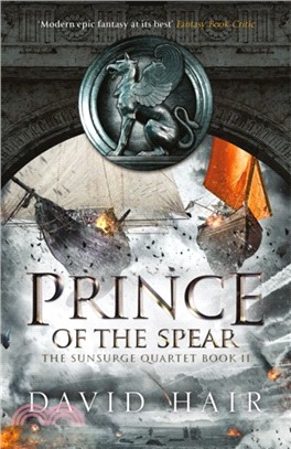 Prince of the Spear：The Sunsurge Quartet Book 2