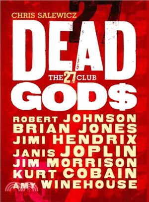 Dead Gods ― The 27 Club