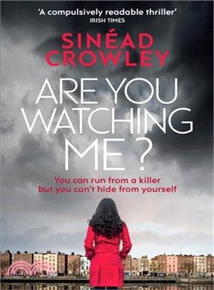 Are You Watching Me? ― Ds Claire Boyle 2: a Totally Gripping Story of Obsession With a Chilling Twist