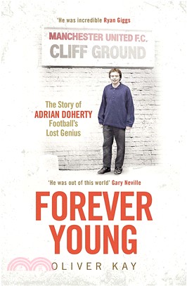 Forever Young: The Story of Adrian Doherty, Football's Lost Genius