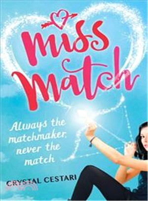 Miss Match (Always the matchmaker, never the match)