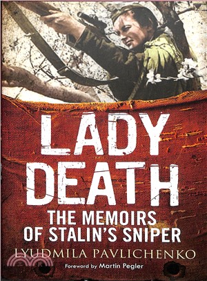 Lady Death ─ The Memoirs of Stalin's Sniper