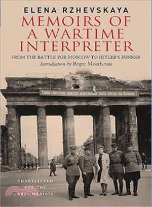 Memoirs of a Wartime Interpreter ― From the Battle for Moscow to Hitler's Bunker