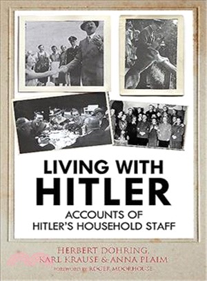 Living With Hitler ― Accounts of Hitler Household Staff