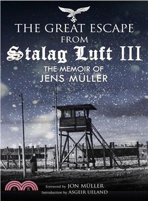 Escape from Stalag Luft III ― The Memoir of Jens Mler