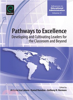 Pathways to Excellence ― Developing and Cultivating Leaders for the Classroom and Beyond