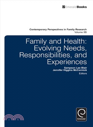 Family and Health ― Evolving Needs, Responsibilities, and Experiences