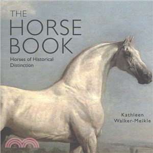 The Horse Book ─ Horses of Historical Distinction