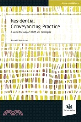 Residential Conveyancing Practice：A Guide for Support Staff and Paralegals