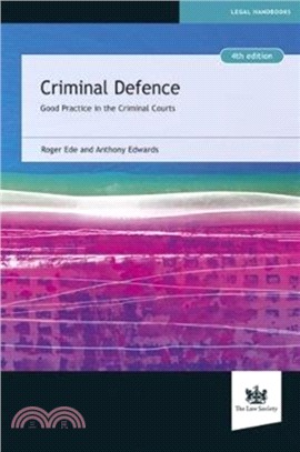 Criminal Defence：Good Practice in the Criminal Courts