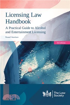 Licensing Law Handbook：A Practical Guide to Alcohol and Entertainment Licensing