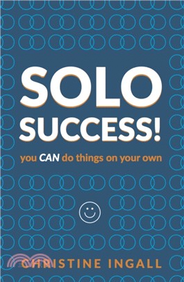Solo Success：You CAN do things on your own