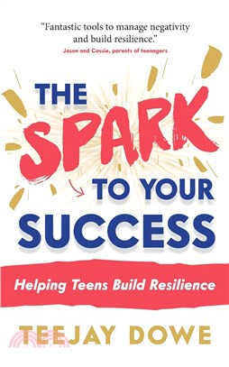 The Spark to Your Success：Helping Teens Build Resilience