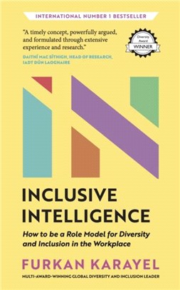 Inclusive Intelligence：How to be a Role Model for Diversity and Inclusion in the Workplace