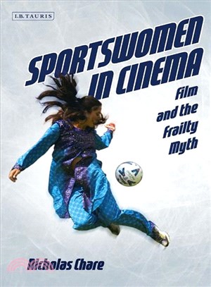 Sportswomen in Cinema ─ Film and the Frailty Myth