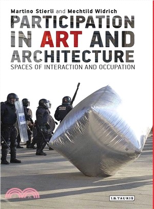 Participation in Art and Architecture ─ Spaces of Interaction and Occupation