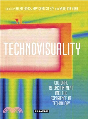 Technovisuality ─ Cultural Re-Enchantment and the Experience of Technology