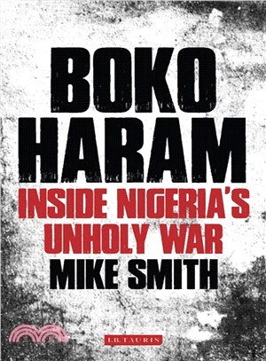 Boko Haram ─ Inside Nigeria Unholy War