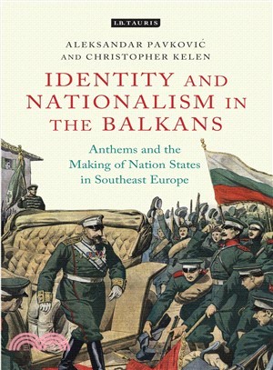 Anthems and the Making of Nation States ─ Identity and Nationalism in the Balkans