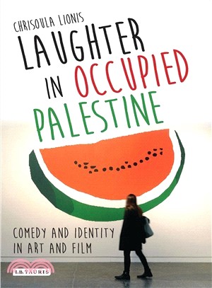 Laughter in Occupied Palestine ─ Comedy and Identity in Art and Film