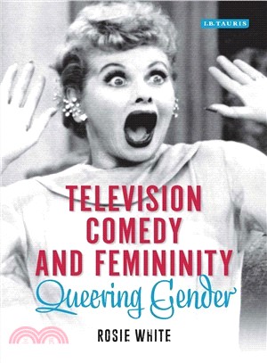 Television Comedy and Femininity ─ Queering Gender