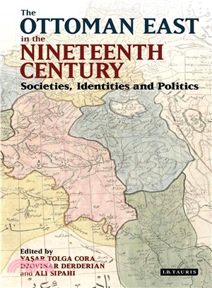 The Ottoman East in the Nineteenth Century ─ Societies, Identities and Politics
