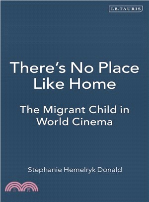 There's No Place Like Home ─ The Migrant Child in World Cinema