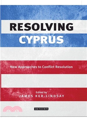 Resolving Cyprus ─ New Approaches to Conflict Resolution