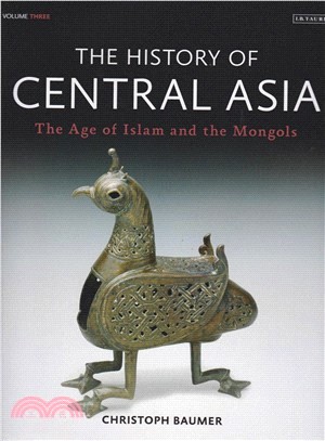 The History of Central Asia ─ The Age of Islam and the Mongols