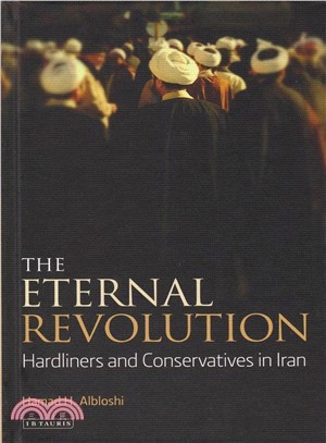 The Eternal Revolution ─ Hardliners and Conservatives in Iran