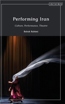 Performing Iran：Cultural Identity and Theatrical Performance