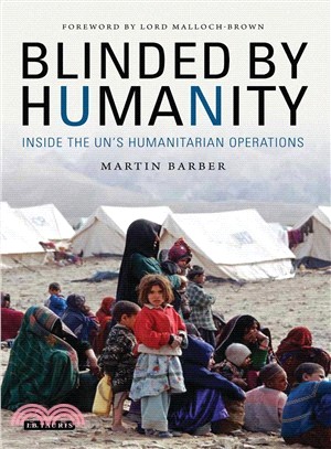 Blinded by Humanity ─ Inside the UN Humanitarian Operations