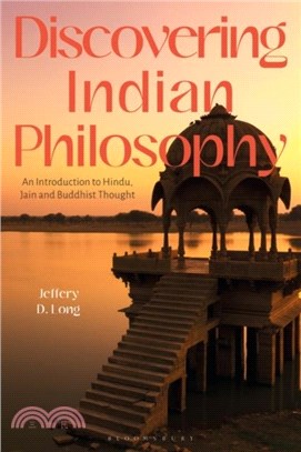 Discovering Indian Philosophy：An Introduction to Hindu, Jain and Buddhist Thought