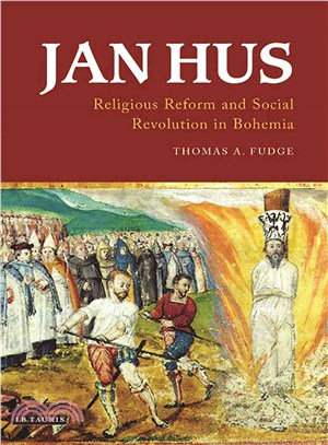 Jan Hus ― Religious Reform and Social Revolution in Bohemia