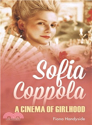 Sofia Coppola ─ A Cinema of Girlhood