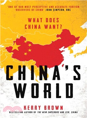 China's World ─ What Does China Want?