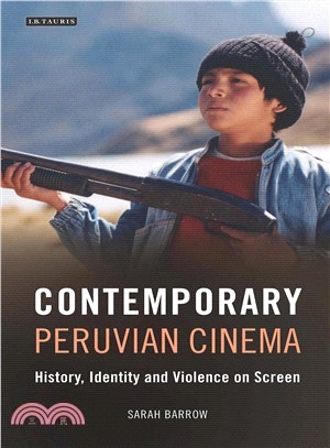 Contemporary Peruvian Cinema ― History, Identity and Violence on Screen