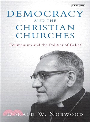Democracy and the Christian Churches ― Ecumenism and the Politics of Belief