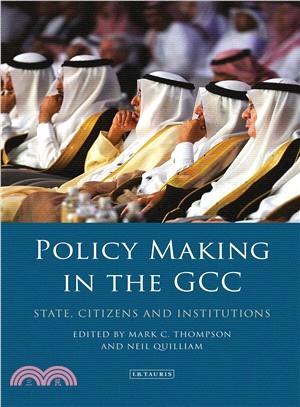Policy Making in the GCC ─ State, Citizens and Institutions