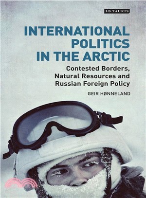 International Politics in the Arctic ─ Contested Borders, Natural Resources and Russian Foreign Policy