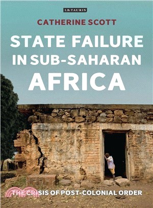 State Failure in Sub-Saharan Africa ─ The Crisis of Post-Colonial Order