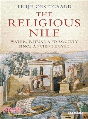The Religious Nile ― Water and Society Since Ancient Egypt