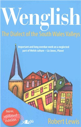 Wenglish ─ The Dialect of the South Wales Valleys