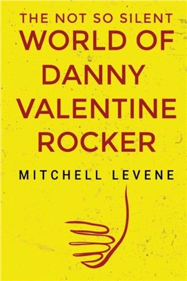 The Not So Silent World of Danny Valentine Rocker