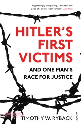 Hitler's First Victims：And One Man's Race for Justice