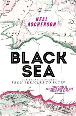 Black Sea：Coasts and Conquests: From Pericles to Putin