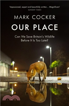 Our Place：Can We Save Britain's Wildlife Before It Is Too Late?