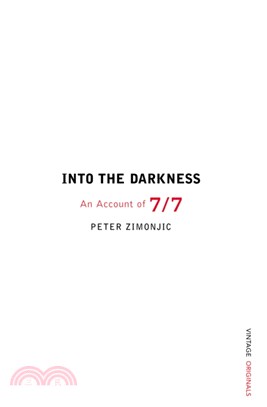Into the Darkness:：An Account of 7/7
