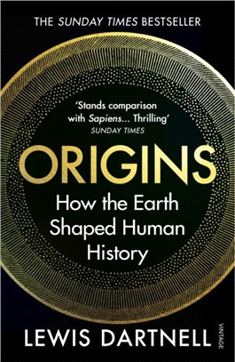 Origins : how the Earth shaped human history /